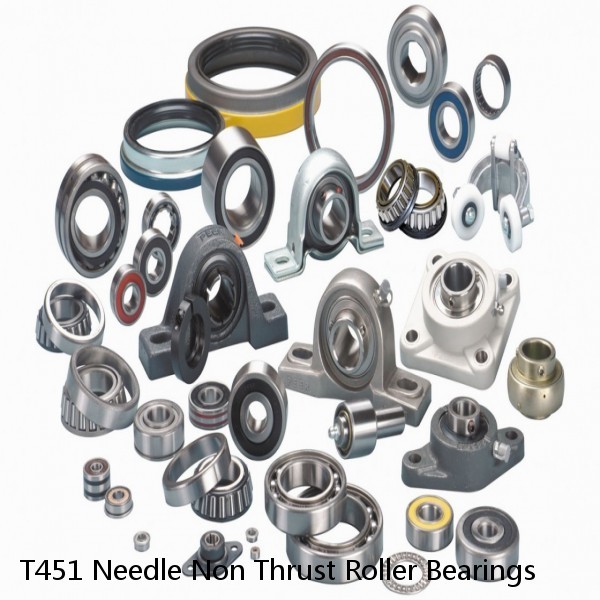 T451 Needle Non Thrust Roller Bearings